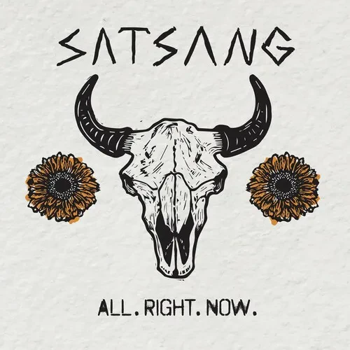 Виниловая пластинка Satsang - All. Right. Now. [New Vinyl LP]