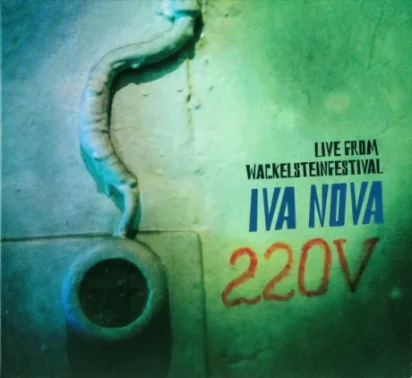 ИВА НОВА - 220 V. Live From Wackelstein Festival (CD, Digipak)