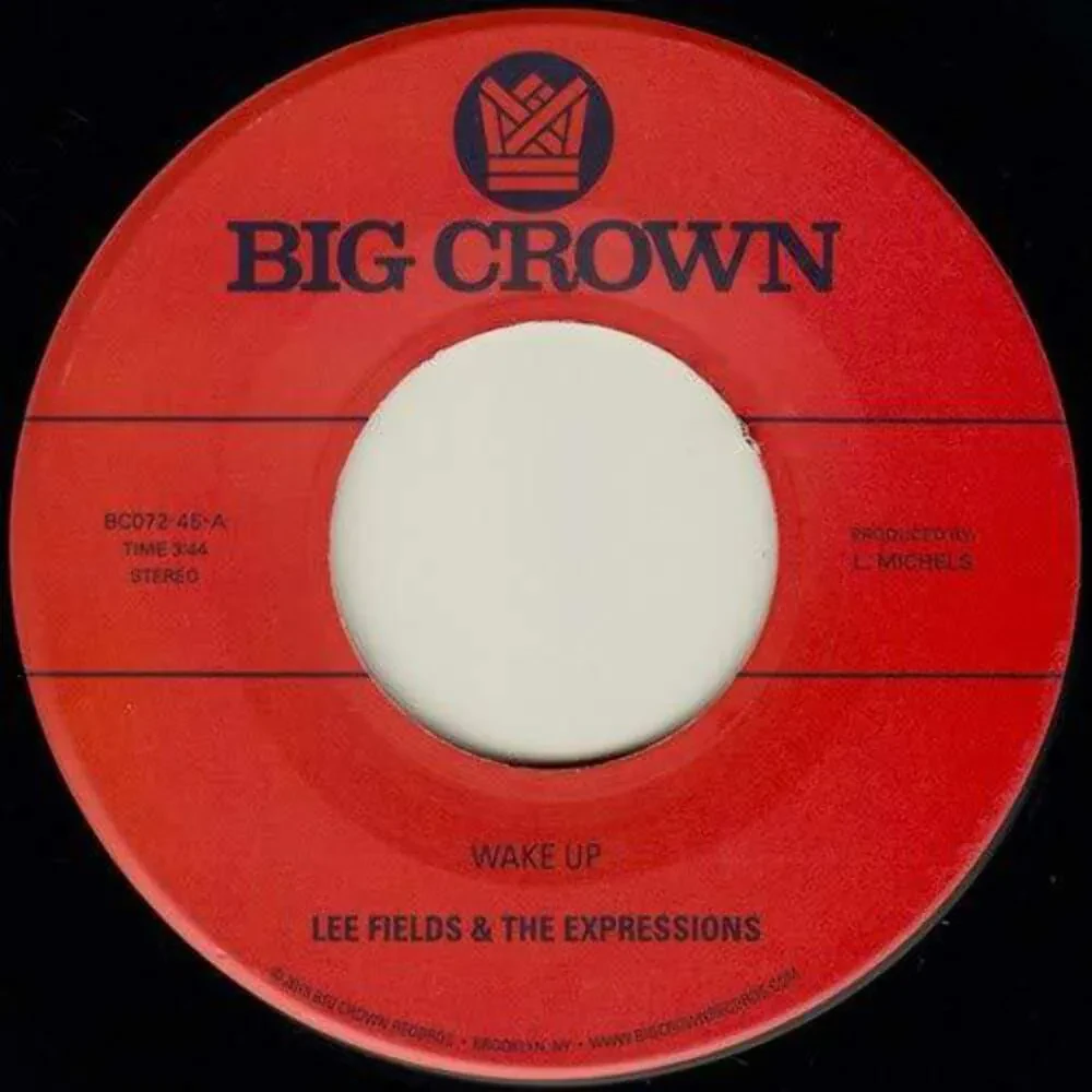 Виниловая пластинка Lee Fields & The Expressions – Wake Up / You're What's Needed In My Life