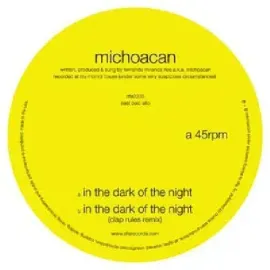 Виниловая пластинка Michoacan – In The Dark Of The Night 2010