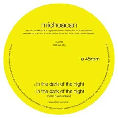 Виниловая пластинка Michoacan – In The Dark Of The Night 2010