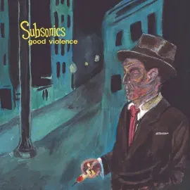 Виниловая пластинка Subsonics - Good Violence [New Vinyl LP]