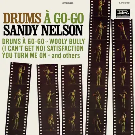 Виниловая пластинка Sandy Nelson – Drums A Go-Go (Релиз 2024)