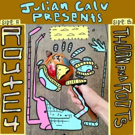 Julian Calv - Route 4 / Thorn and Roots [7"] NEW Vinyl