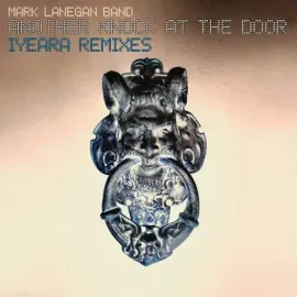 Виниловая пластинка Mark Lanegan Band – Another Knock At The Door – Iyeara Remixes