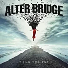 Виниловая пластинка Alter Bridge – Walk The Sky