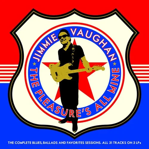 Виниловая пластинка Jimmie Vaughan - The Pleasure's All Mine (The Complete Blues, Ballads And Favour