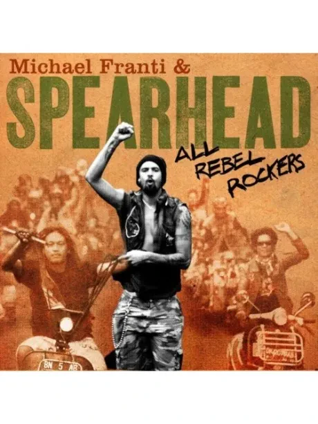 FRANTI, MICHAEL & SPEARHEAD - All Rebel Rockers (CD)