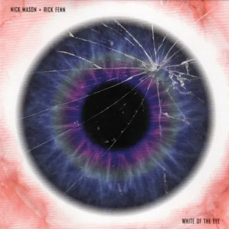 NICK MASON, RICK FENN - White Of The Eye (CD)