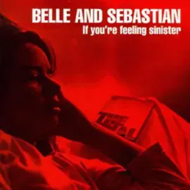 Виниловая пластинка Belle and Sebastian - If You're Feeling Sinister [New Vinyl LP] Germany - Import