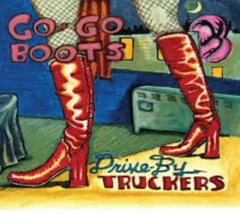 Виниловая пластинка Drive-By Truckers - Go-Go Boots [New Vinyl LP] Bonus Track, 180 Gram, With CD