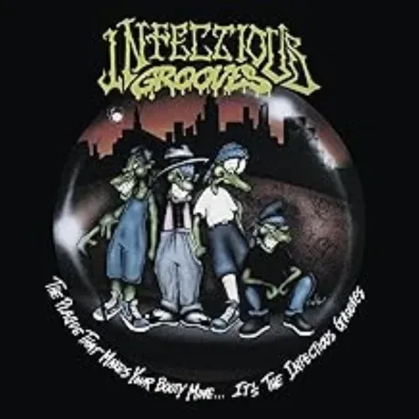 INFECTIOUS GROOVES - The Plague That Makes Your Booty Move (CD)