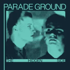 Виниловая пластинка Parade Ground - The Hidden Side [New Vinyl LP]