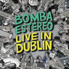 Виниловая пластинка Bomba Estereo – Live In Dublin (Релиз 2022)