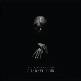 Виниловая пластинка Light of the Morning Star - Charnel Noir [New Vinyl LP]