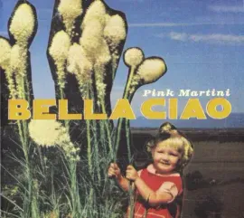 CD-диск Pink Martini – Bella Ciao
