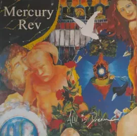 Виниловая пластинка Mercury Rev – All Is Dream