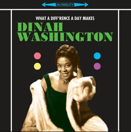Виниловая пластинка Dinah Washington – What A Diff'Rence A Day Makes!