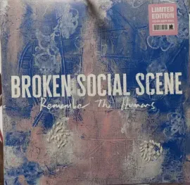 BROKEN SOCIAL SCENE - Remember The Humans (LP)
