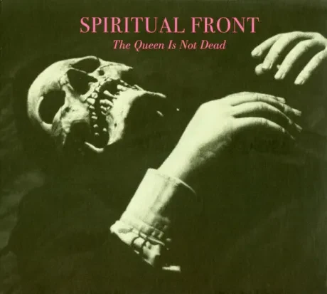 SPIRITUAL FRONT - The Queen Is Not Dead (CD)