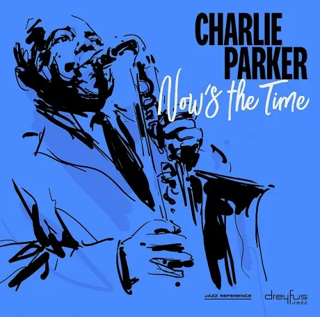 CHARLIE PARKER - Now's the Time (CD)