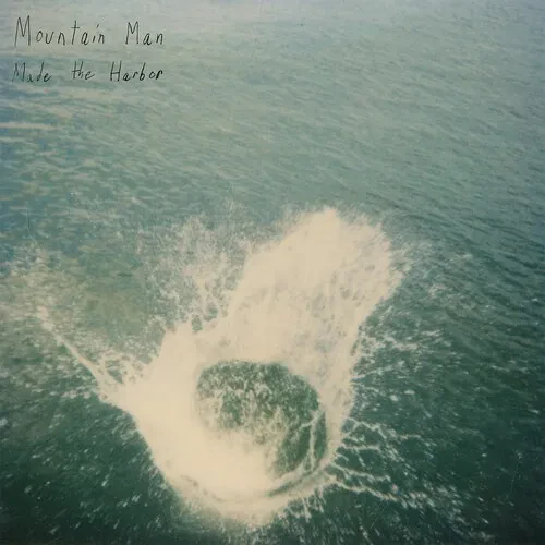 Виниловая пластинка Mountain Man - Made the Harbor (10 Year Anniversary Edition) [New Vinyl LP]