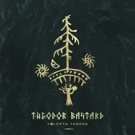 Виниловая пластинка THEODOR BASTARD – Волчья Ягода