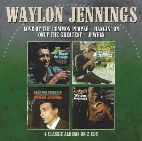 WAYLON JENNINGS - Love Of The Common People + Hangin' On + Only The Greatest + Jewels (2CD)