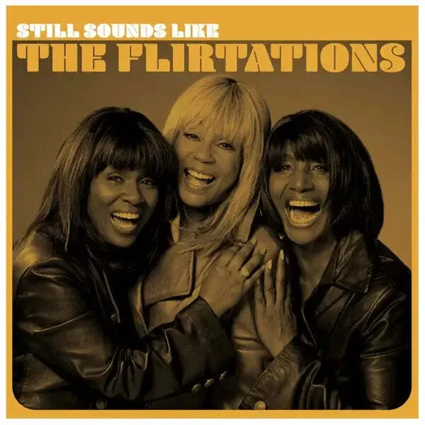 Виниловая пластинка The Flirtations – Still Sounds Like The Flirtations (Релиз 2024)