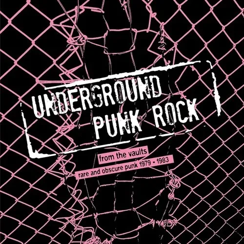 Виниловая пластинка Various Artists - Underground Punk Rock: From The Vaults - Rare And Obscure Punk