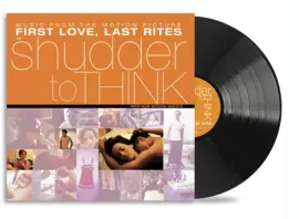Виниловая пластинка Shudder To Think – First Love, Last Rites Music From The Motion Picture (Релиз 2025)