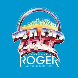 Виниловая пластинка Zapp & Roger – All The Greatest Hits 2021 Sealed