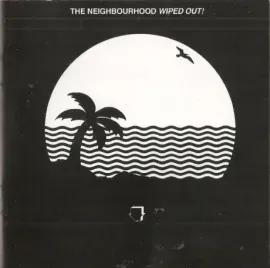 THE NEIGHBOURHOOD - Wiped Out! (CD)
