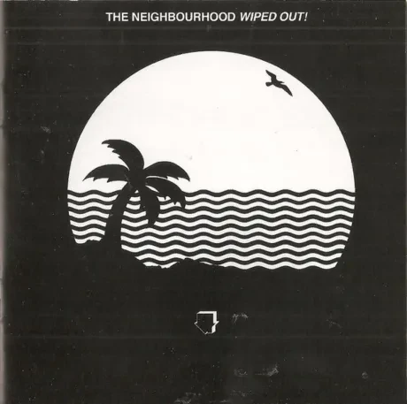 THE NEIGHBOURHOOD - Wiped Out! (CD)