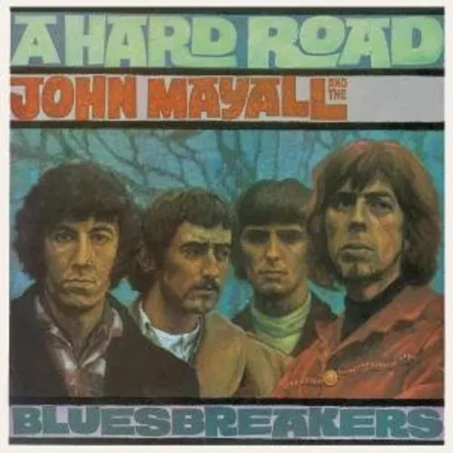 Виниловая пластинка John Mayall & Bluesbreakers – A Hard Road (Релиз 1967)