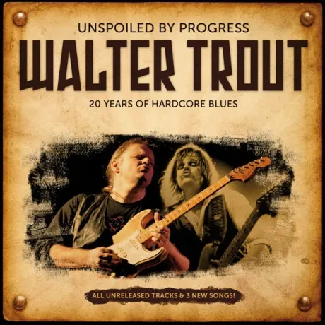 TROUT WALTER - Unspoiled By Progress (CD)