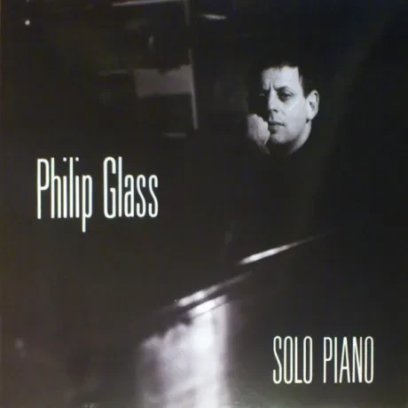 Виниловая пластинка Philip Glass – Solo Piano