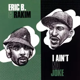 Виниловая пластинка Eric B & Rakim - I Ain't No Joke / Eric B. Is On The Cut [New 7" Vinyl]