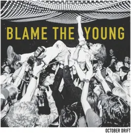 Виниловая пластинка October Drift – Blame The Young (Релиз 2024)