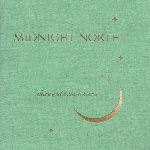 Виниловая пластинка Midnight North - There's Always A Story [New Vinyl LP] Gatefold LP Jacket