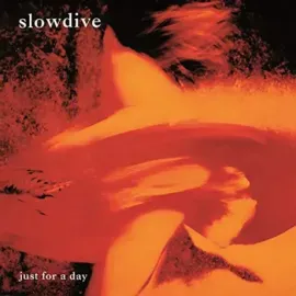 Виниловая пластинка SLOWDIVE – Just For A Day