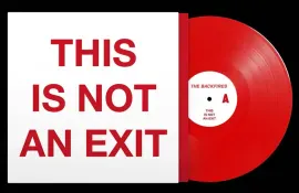 Виниловая пластинка The Backfires – This Is Not An Exit (Релиз 2025), прозрачный кроваво-красный винил