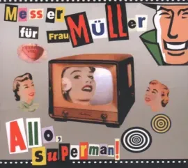 CD-диск НОЖ ДЛЯ FRAU MULLER – Алло, Супермен! Digipak
