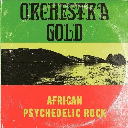 Виниловая пластинка Orchestra Gold - African Psychedelic Rock [New Vinyl LP]