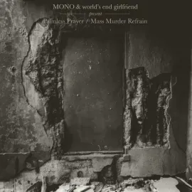 Виниловая пластинка Mono & World's End Girlfriend – Palmless Prayer / Mass Murder Refrain (Релиз 2025)