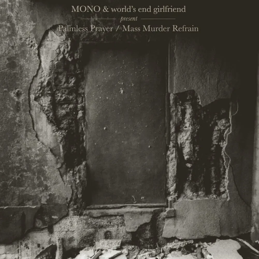 Виниловая пластинка Mono & World's End Girlfriend – Palmless Prayer / Mass Murder Refrain (Релиз 2025)
