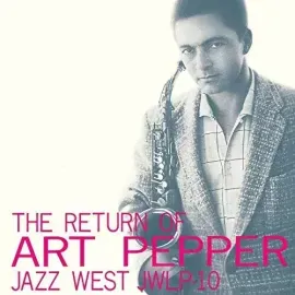 Виниловая пластинка Art Pepper - Return Of Art Pepper - Limited 180-Gram Vinyl with Bonus Track [New