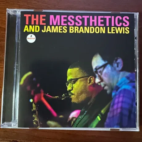 THE MESSTHETICS / JAMES BRANDON LEWIS - The Messthetics And James Brandon Lewis (CD)