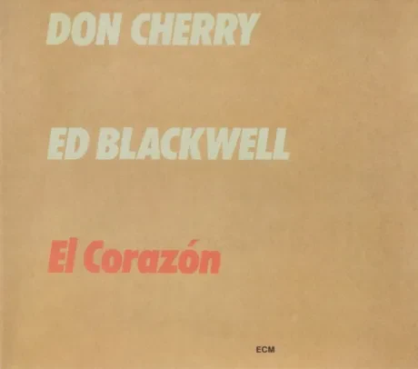 DON CHERRY / ED BLACKWELL - El Corazon (CD)