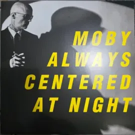 Виниловая пластинка Moby – Always Centered At Night